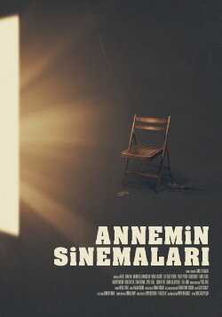 Annemin Sinemaları (2019) Annemin Sinemaları (2019)