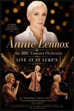 Annie Lennox & the BBC Concert Orchestra | Live at St Luke's (2009) Annie Lennox & the BBC Concert Orchestra | Live at St Luke's (2009)