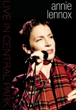 Annie Lennox: Live in Central Park (1995) Annie Lennox: Live in Central Park (1995)