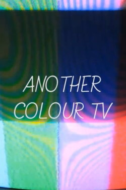 Another Colour TV (2013) Another Colour TV (2013)