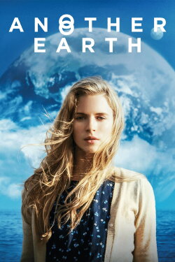 Another Earth (2011) Another Earth (2011)