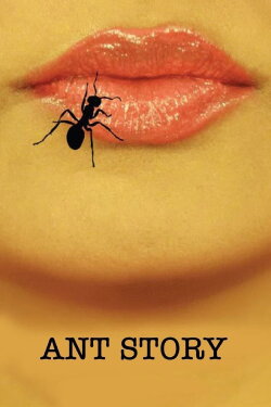 Ant Story (2013) Ant Story (2013)