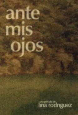 Ante mis ojos (2018)