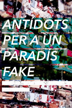 Antídots per a un paradís fake (2021) Antídots per a un paradís fake (2021)