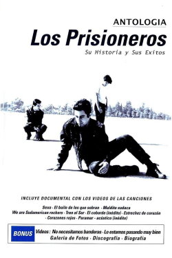 ANTOLOGIA: Los Prisioneros - Su Historia y Sus Exitos (2001) ANTOLOGIA: Los Prisioneros - Su Historia y Sus Exitos (2001)