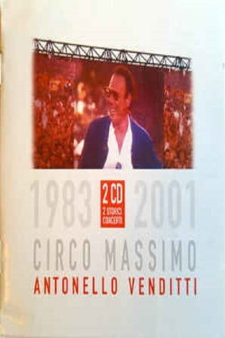 Antonello Venditti - Live Circo Massimo (2001) Antonello Venditti - Live Circo Massimo (2001)