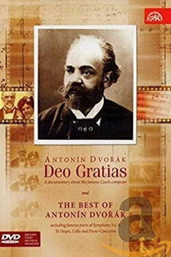 Antonin Dvorak: Deo Gratias (2004) Antonin Dvorak: Deo Gratias (2004)