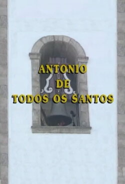 Antônio de Todos os Santos (1995) Antônio de Todos os Santos (1995)