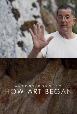 Antony Gormley: How Art Began (2019) Antony Gormley: How Art Began (2019)