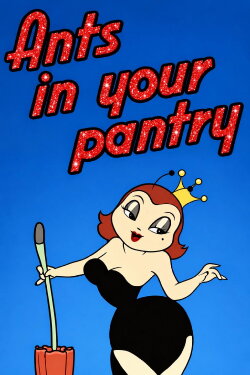 Ants in Your Pantry (1945)