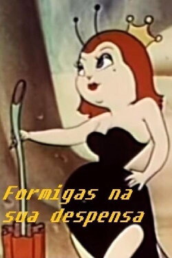 Ants in Your Pantry (1945) Ants in Your Pantry (1945)