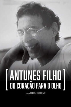 Antunes Filho, do Coração para o Olho (2023)