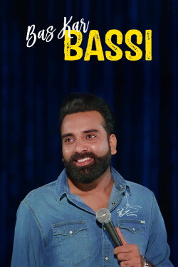 Anubhav Singh Bassi: Bas Kar Bassi (2023) Anubhav Singh Bassi: Bas Kar Bassi (2023)