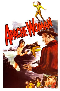 Apache Woman (1955) Apache Woman (1955)
