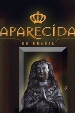 Aparecida do Brasil (2017) Aparecida do Brasil (2017)