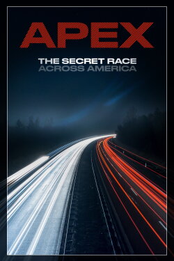 APEX: The Secret Race Across America (2019) APEX: The Secret Race Across America (2019)