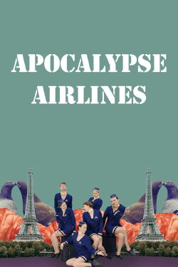 Apocalypse Airlines (2019)