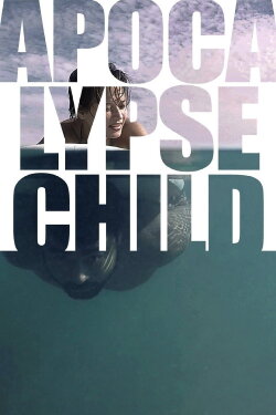 Apocalypse Child (2016) Apocalypse Child (2016)
