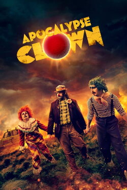 Apocalypse Clown (2023) Apocalypse Clown (2023)
