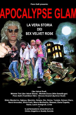 Apocalypse Glam – la vera storia dei $ex Velvet Ros€ (2007) Apocalypse Glam – la vera storia dei $ex Velvet Ros€ (2007)