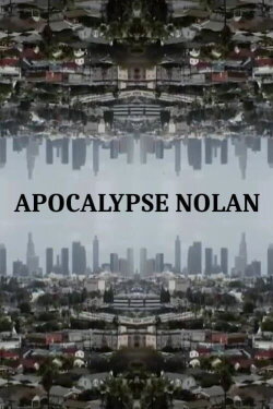 Apocalypse Nolan (2021)