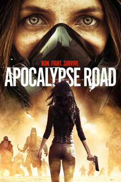 Apocalypse Road (2016) Apocalypse Road (2016)