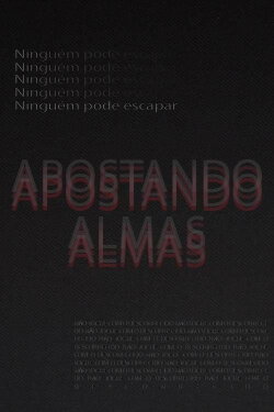 Apostando Almas (2018) Apostando Almas (2018)