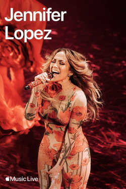 Apple Music Live: Jennifer Lopez (2024) Apple Music Live: Jennifer Lopez (2024)