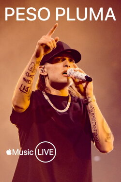 Apple Music Live: Peso Pluma (2023) Apple Music Live: Peso Pluma (2023)