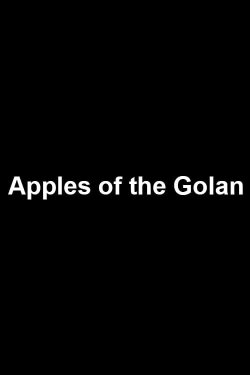 Apples of the Golan (2013) Apples of the Golan (2013)