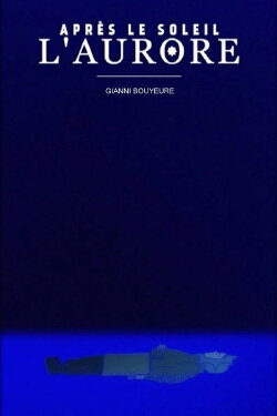 Après le soleil, l’aurore (2019)