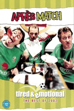 Après Match Tired & Emotional - The Best of 2002 (2002) Après Match Tired & Emotional - The Best of 2002 (2002)