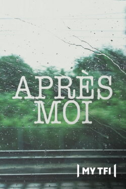 Après moi (2010) Après moi (2010)