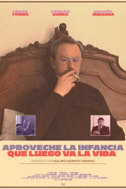 Aproveche la infancia que luego va la vida (2022) Aproveche la infancia que luego va la vida (2022)