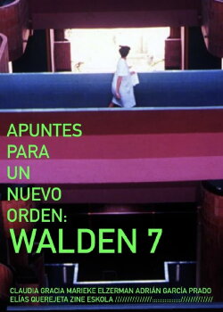 APUNTES PARA UN NUEVO ORDEN: WALDEN 7 (2022)