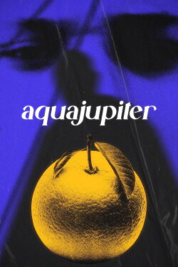 Aquajupiter (2023) Aquajupiter (2023)