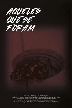 Aqueles que se foram (2019) Aqueles que se foram (2019)