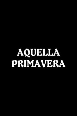 Aquella primavera (1958) Aquella primavera (1958)