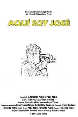 Aquí soy José (2004) Aquí soy José (2004)