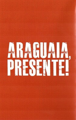 Araguaia, Presente! (2018) Araguaia, Presente! (2018)