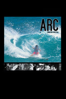 Arc: A Taylor Knox Signature Series Film (2014) Arc: A Taylor Knox Signature Series Film (2014)