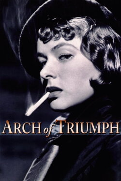 Arch of Triumph (1948) Arch of Triumph (1948)