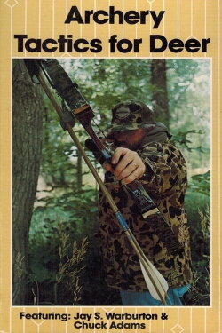 Archery Tactics for Deer (1985) Archery Tactics for Deer (1985)
