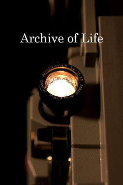 Archive of Life (2024) Archive of Life (2024)