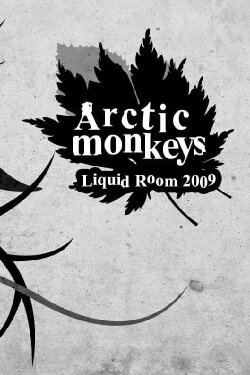 Arctic Monkeys Live at Liquidroom (2009) Arctic Monkeys Live at Liquidroom (2009)