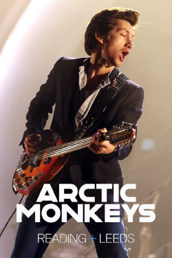Arctic Monkeys: Reading & Leeds Festival 2022 (2022) Arctic Monkeys: Reading & Leeds Festival 2022 (2022)