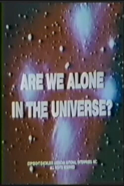Are We Alone in the Universe? (1978) Are We Alone in the Universe? (1978)