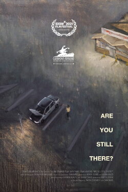 Are You Still There? (2021) Are You Still There? (2021)