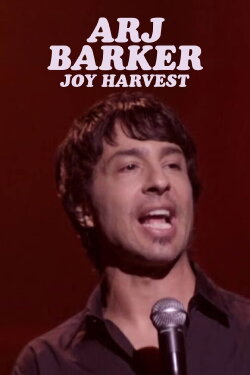 Arj Barker: Joy Harvest (2012) Arj Barker: Joy Harvest (2012)