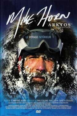 Arktos: The Internal Journey of Mike Horn (2006) Arktos: The Internal Journey of Mike Horn (2006)